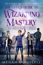 Libro The Geeks Guide To Wizarding Mastery En Inglés