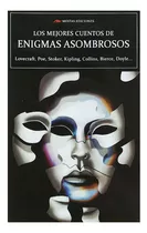 Libro Los Mejores Cuentos De Enigmas Asombrosos /705: Libro Los Mejores Cuentos De Enigmas Asombrosos /705, De Vários. Editorial Mestas Ediciones, Tapa Blanda En Castellano