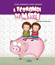 A Economia De Maria Telma Guimarães Castro Andrade Editora Do Brasil Capa Mole Português Coleção Coisas De Criança