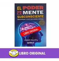 Libro El Poder De La Mente Subconsciente - Original