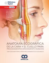 Anatomía Ecográfica De La Cara Y El Cuello Para Procedimient