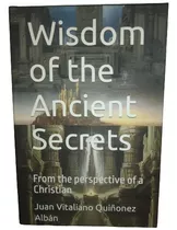Libro: Wisdom Of The Ancient Secrets (hardcover)