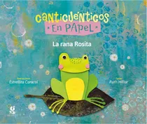 La Rana Rosita - Canticuenticos En Papel