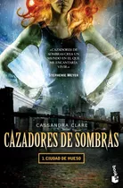 Cazadores De Sombras 1. Ciudad, De Cassandra Clare. Serie Booket Editorial Booket México, Tapa Pasta Blanda, Edición 1 En Español, 2017