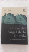 Libro La Casa Del Angel De La Guarda