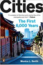 Cities: The First 6,000 Years, De Monica L. Smith. Editorial Penguin Books En Inglés