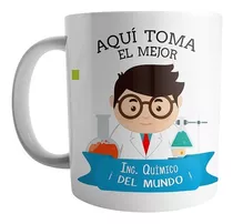 Mug Aqui Toma El Mejor Ingeniero Quimico Del Mundo