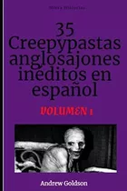 35 Creepypastas Anglosajones Ineditos En Espanol