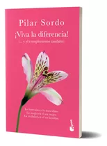 ¡viva La Diferencia!: N/a, De Pilar Sordo. N/a, Vol. N/a. Editorial Booket, Tapa Blanda, Edición N/a En Español, 2024