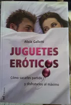 Juguetes Eroticos - Alicia Gallotti