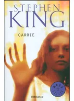 Carrie. Stephen King. Editorial Debolsillo En Español. Tapa Blanda