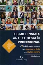 Los Millennials Ente El Desafio Profesional, De Chip Espinoza. Editorial Palabra Ediciones, Tapa Blanda En Español, 2017