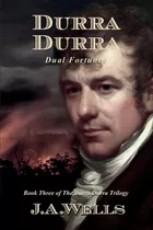 Libro Durra Durra: Dual Fortunes - Wells, J. A.