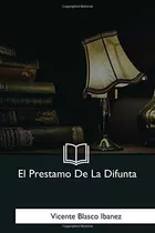 Libro: El Prestamo De La Difunta (edición En Español)