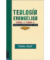 Teologia Evangelica Tomo 1 / Tomo 2 - Pablo Hoff®