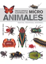 Enciclopedia Ilustrada De Micro Animales - Maria Sanchez Vad