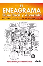 El Eneagrama - Guía Fácil Y Divertida: Descubre Los 9 Tipos De Personalidad, De Renee Baron., Vol. 1.0. Editorial Gaia, Tapa Blanda, Edición 1.0 En Español, 2022