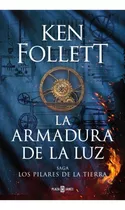 Armadura De La Luz, La, De Ken Follett. Editorial Plaza Y Janes, Tapa Blanda, Edición 1 En Español