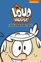 Que Vida Tan Loca! - The Loud House 4