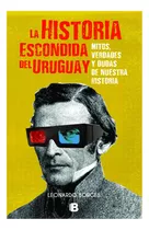 Historia Escondida Del Uruguay - Borges