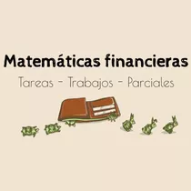 Se Hacen Asesorías De Trabajos De Matemáticas Financieras