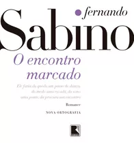 O Encontro Marcado, De Sabino, Fernando. Editora Record Ltda., Capa Mole Em Português, 1995