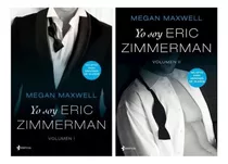 Yo Soy Eric Zimmerman 1 Y 2 - Megan Maxwell Digital