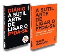 Kit Sutil Arte De Ligar O Foda-se - Diário + Livro: Não Aplica, De : Mark Manson. Não Aplica, Vol. Não Aplica. Editorial Intrínseca, Tapa Mole, Edición Não Aplica En Português, 2022