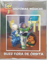 Livro Toy Story 3 - Buzz Fora De Órbita - Disney Histórais Mágicas - Lisa Papademetriou