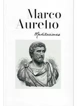 Meditaciones - Marco Aurelio