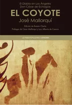 El Diablo En Los Ãângeles. Don Cãâ©sar De Echagãâ¼e - El Coyote, De Mallorquí Figuerola, José. Editorial Ediciones Cátedra, Tapa Blanda En Español