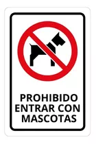 Señaléticas - Prohibido Entrar Con Mascotas