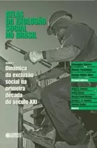 Atlas Da Exclusão Social No Brasil