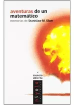 Aventuras De Un Matemático. Memorias De Stanislaw M. Ulam: 4