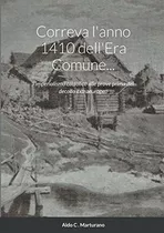 Libro: Correva L Anno 1410 Dell Era Comune...: L Imperialism