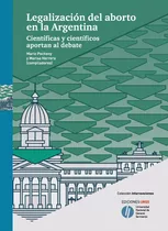 Legalización Del Aborto En La Argentina - Pecheny, Herrera