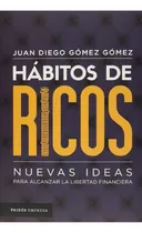 Libro Físico En Fisico Hábitos De Ricos Juan Diego Gómez 