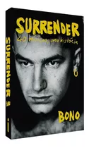 Surrender: 40 Músicas, Uma História, De Bono. Editora Intrínseca, Capa Mole, Edição 1ª Edição Em Português, 2022