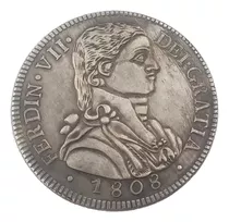 Moneda Antigua 8 Reales Rey Fernando Vii España 1808, Repro.