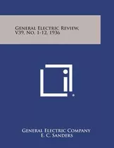 Libro General Electric Review, V39, No. 1-12, 1936 - Gene...
