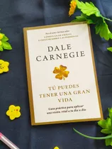 Tú Puedes Tener Una Gran Vida - Dale Carnegie 
