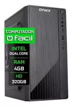 Computador Fácil Intel 4gb Hd 320gb