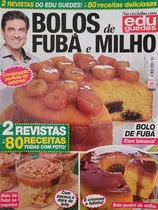 Revista Na Cozinha Com Edu Guedes - Bolos De Fubá E Milho