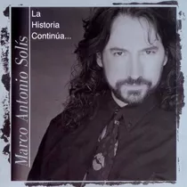 Marco Antonio Solis La Historia Continua Cd