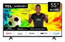 Led Tcl 55 55p615 Uhd 4k Android Tv