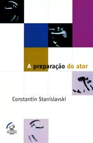 A Preparação Do Ator, De Stanislavski, Constantin. Editora José Olympio Ltda., Capa Mole Em Português, 1994