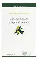 Genoma Y Dignidad Humana, Valenzuela González, Anthropos 