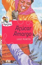 Açúcar Amargo, De Puntel, Luiz. Série Vaga-lume Editora Somos Sistema De Ensino, Capa Mole Em Português, 2015