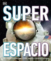 Super Espacio, De Dk. Editorial Dorling Kindersley En Español, 2020