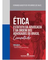 Ética Estatuto Da Advocacia E Da Ordem Dos Advogados Do Brasil Oab | Livro Lei 8906/94 | De Acordo Lei 14612/23 | Honorários Advocatícios | Deveres Do Advogado E Relação Com O Cliente | Editora Mizuno